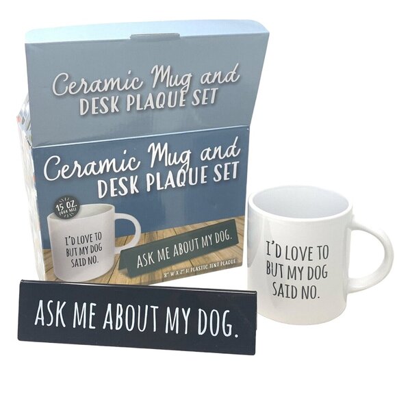 Dog Lovers Coffee Mug and Desk Plaque Set I'd Love To But My Dog Said No - Picture 3 of 3